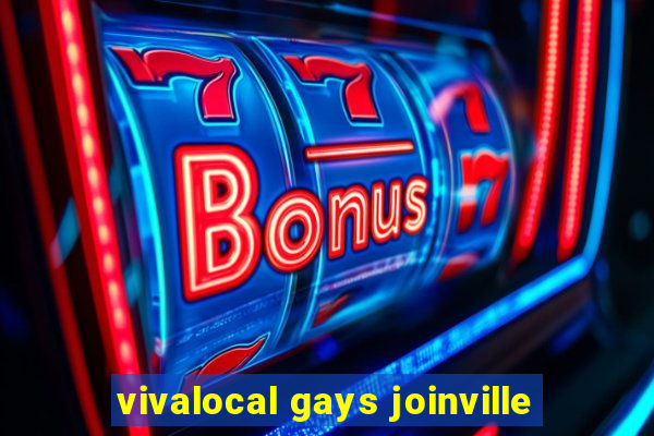 vivalocal gays joinville